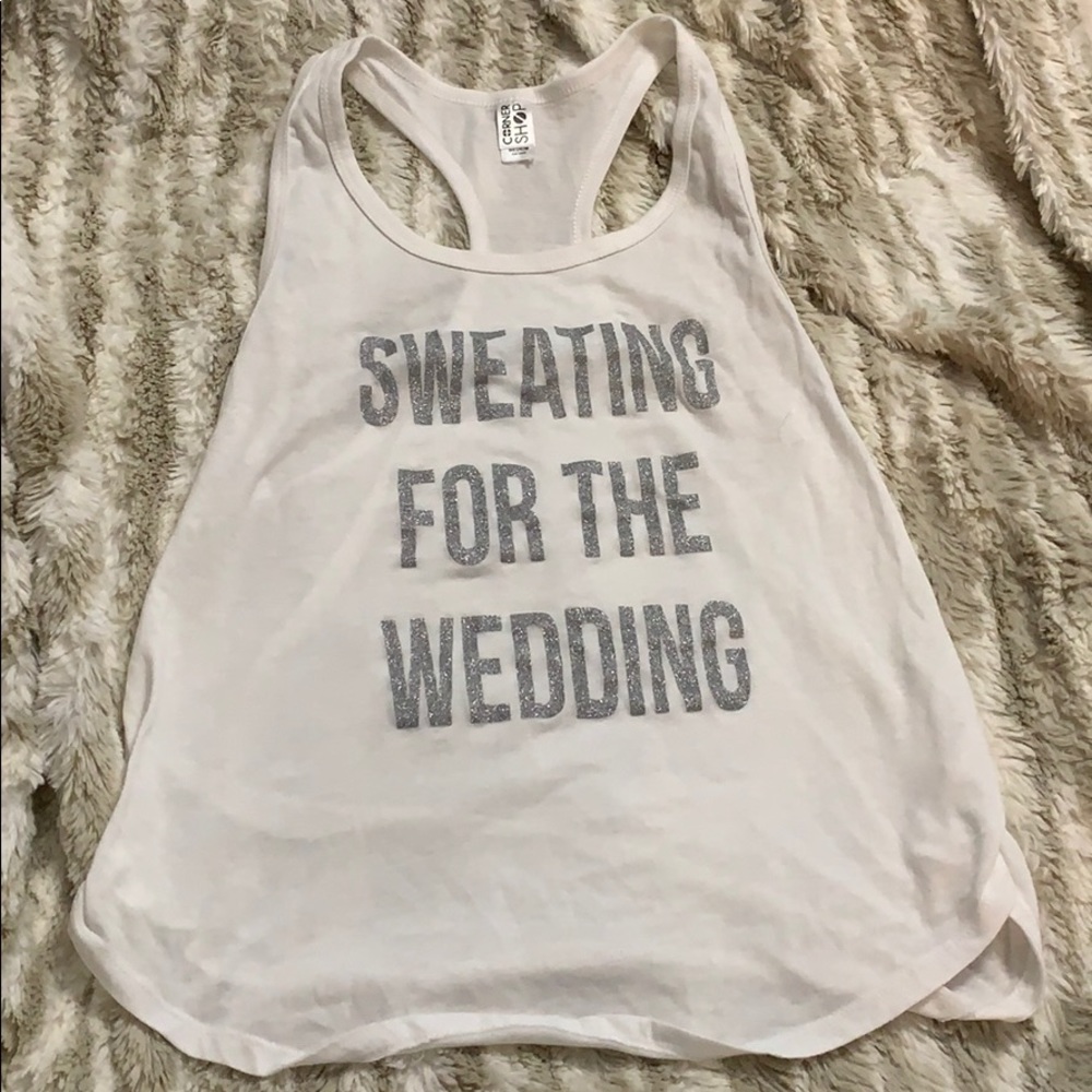 Sweating for the Wedding Tank